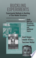 Buckling experiments : experimental methods in buckling of thin-walled structures / J. Singer, J. Arbocz, T. Weller.