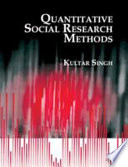 Quantitative social research methods / Kultar Singh.