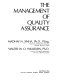 The management of quality assurance / Madhav N. Sinha, Walter W. O..