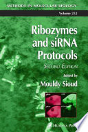 Ribozymes and siRNA Protocols edited by Mouldy Sioud.