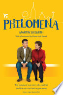 Philomena : a mother, her son and a fifty-year search / Martin Sixsmith.
