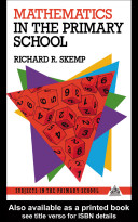 Mathematics in the primary school / Richard R. Skemp.