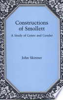 Constructions of Smollett : a study of genre and gender.