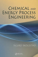 Chemical and energy process engineering / Sigurd Skogestad.