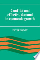Conflict and effective demand in economic growth / Peter Skott.