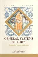 General systems theory : problems, perspectives, practice / Lars Skyttner.