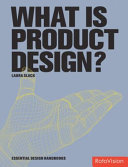 What is product design? / Laura Slack.