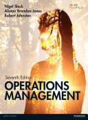 Operations management Nigel Slack, Alistair Brandon-Jones, Robert Johnston.