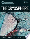 The cryosphere and global environmental change by Olav Slaymaker and Richard E.J. Kelly.