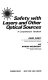 Safety with lasers and other optical sources : a comprehensive handbook / [by] David Sliney and Myron Wolbarsht.