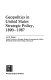 Geopolitics in United States strategic policy 1890-1987 / G.R. Sloan.