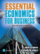 Essential economics for business John Sloman, Elizabeth Jones.
