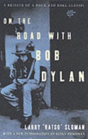 On the road with Bob Dylan.