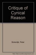 Critique of cynical reason / Peter Sloterdijk ; translated by Michael Eldred ; foreword by Andreas Huyssen.
