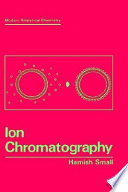 Ion chromatography / Hamish Small.