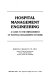 Hospital management engineering : a guide to the improvement of hospital management systems.
