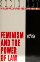 Feminism and the power of law / by Carol Smart.