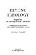 Beyond ideology : religion and the future of western civilization.