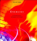 Energies : an illustrated guide to the biosphere and civilization.