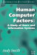 Human-computer factors : a study of users and information systems / Andy Smith.