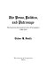 The press, politics, and patronage : the American Government's use of newspapers, 1789-1875.
