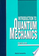 Introduction to quantum mechanics / Henrik Smith.