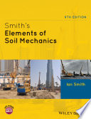 Smith's elements of soil mechanics / Ian Smith.