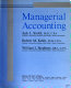 Managerial accounting / Jack L. Smith, Robert M. Keith, William L. Stephens.