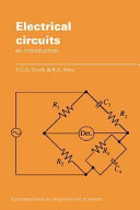Electrical circuits : an introduction / K.C.A. Smith and R.E. Alley.