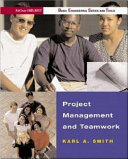 Project management and teamwork / Karl A. Smith.