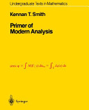 Primer of modern analysis / Kennan T. Smith.
