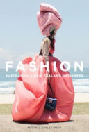 Fashion : Australia & New Zealand designers / Mitchell Oakley Smith.