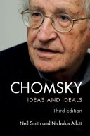 Chomsky : ideas and ideals / Neil Smith and Nicholas Allott.