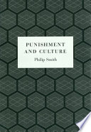Punishment and culture : Philip Smith.