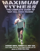 Maximum fitness : the complete guide to cross training /.