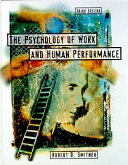 The psychology of work and human performance / Robert D. Smither.