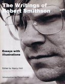 Writings of Robert Smithson, Essays with Illustrations.