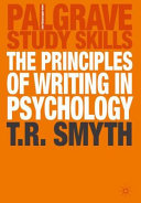 The principles of writing in psychology / T.R. Smyth.