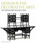 Design & the decorative arts / Michael Snodin and John Styles