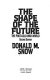 The shape of the future : the post-cold war world.
