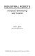 Industrial robots : computer interfacing and control / Wesley E. Snyder.