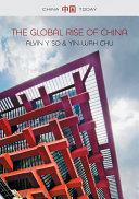 The global rise of China / Alvin Y. So, Yin-wah Chu.