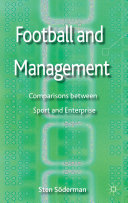 Football and management : comparisons between sport and enterprise / Sten Soderman.