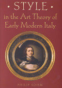 Style in the art theory of early modern Italy.