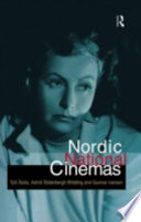 Nordic national cinemas / Tytti Soila, Astrid Soderbergh Widding and Gunnar Iverson.
