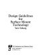 Design guidelines for surface mount technology / by Vern Solberg.