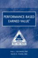 Performance-based earned value / Paul J. Solomon, Ralph R. Young.