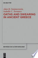 Oaths and swearing in Ancient Greece Alan H. Sommerstein, Isabelle C. Torrence.
