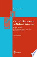 Critical phenomena in natural sciences : chaos, fractals, selforganization and disorder : concepts and tools / D. Sornette.