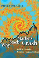 Why stock markets crash : critical events in complex financial systems / Didier Sornette.